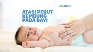 cara mengatasi bayi kembung perut