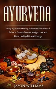 ayurvedic remedies natural healing for a balanced life