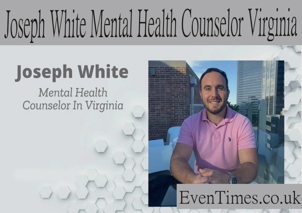 joseph white experienced mental health counselor in virginia