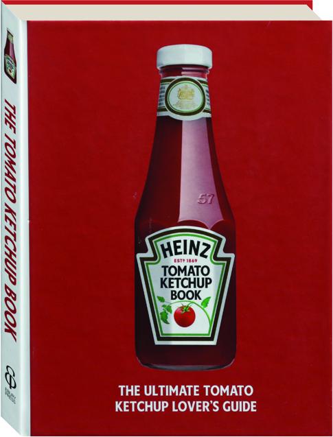 the ultimate guide to heinz ketchups nutritional value
